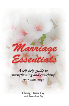 Paperback Marriage Essentials: A Self-Help Guide to Strengthening and Enriching Your Marriage Book