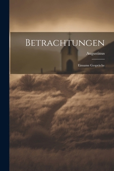 Paperback Betrachtungen: Einsame Gespräche Book