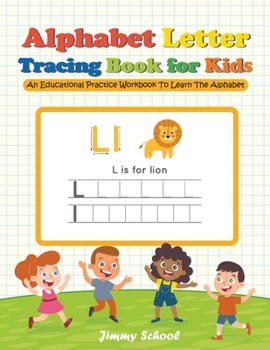 Paperback Alphabet Letter Tracing Book for Kids: An Educational Practice Workbook To Learn The Alphabet Book