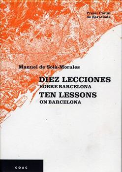 Paperback Diez Lecciones Sobre Barcelona/Ten Lessons on Barcelona [Spanish] Book