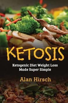 Paperback Ketosis: Ketogenic Diet Weight Loss Made Super Simple Book