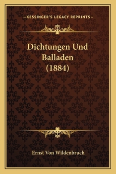 Dichtungen Und Balladen (1884)