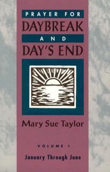 Paperback Prayer for Daybreak and Day's End (Vol 1: Jan-June) Book