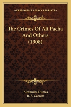 Paperback The Crimes Of Ali Pacha And Others (1908) Book