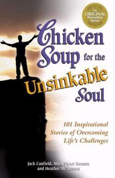 Paperback Chicken Soup for the Unsinkable Soul: 101 Stories Book