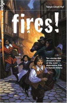 Hardcover Fires! (True Stories from the Edge) Book