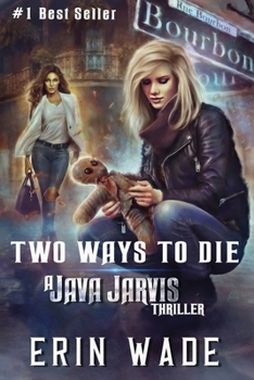 Paperback Two Ways to Die: A Java Jarvis Thriller Book