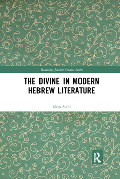 Paperback The Divine in Modern Hebrew Literature Book