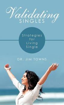 Hardcover Validating Singles: Strategies for Living Single Book