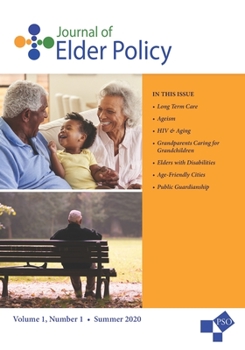 Paperback Journal of Elder Policy: Volume 1, Number 1, Summer 2020 Book