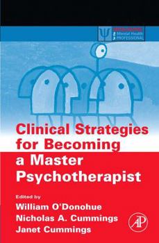Paperback Clinical Strategies for Becoming a Master Psychotherapist Book