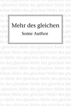 Paperback Mehr des gleichen [German] Book