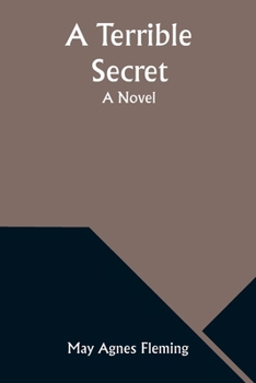 Paperback A Terrible Secret Book