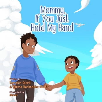 Paperback Mommy, If You Just Hold My Hand Book