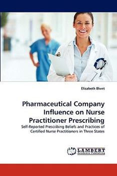 Paperback Pharmaceutical Company Influence on Nurse Practitioner Prescribing Book