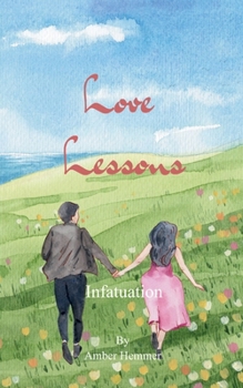 Paperback Love Lessons Infatuation Book