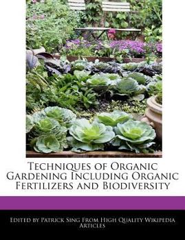 Paperback Techniques of Organic Gardening Including Organic Fertilizers and Biodiversity Book