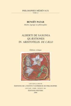 Paperback Alberti de Saxonia Quaestiones in Aristotelis de Caelo: Edition Critique [French] Book