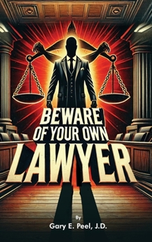 Hardcover Beware of your own Lawyer Book