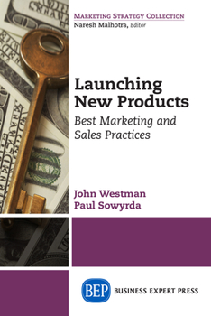 Paperback Launching New Products: Best Marketing and Sales Practices Book