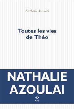 Paperback Toutes les vies de Théo [French] Book