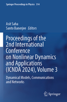 Paperback Proceedings of the 2nd International Conference on Nonlinear Dynamics and Applications (Icnda 2024), Volume 3: Dynamical Models, Communications and Ne Book