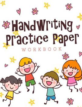 Paperback Hand Writing Practice Workbook: Kids kindergarten - 3rd grade handwriting practice workbook; 8.5 X 11 109 pages Book