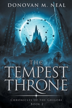 Paperback The Tempest Throne: Chronicles of the Grigori: Book 2 Book