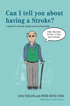 Can I Tell You about Having a Stroke? - Book  of the Can I Tell You About...?