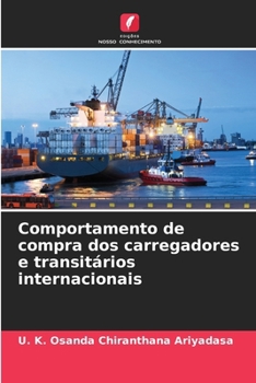 Paperback Comportamento de compra dos carregadores e transitários internacionais [Portuguese] Book