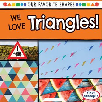 Paperback We Love Triangles! Book