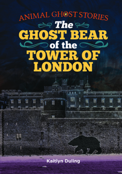 Hardcover The Ghost Bear of the Tower of London Book
