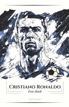 Paperback Fan-Book Cristiano Ronaldo: Ronaldo: Un voyage à travers la légende [French] Book