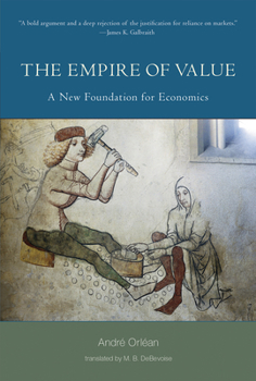 Hardcover The Empire of Value: A New Foundation for Economics Book