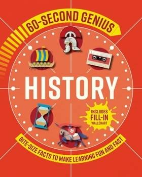 Paperback 60 Second Genius: History: Bite-Size Facts to Make Learning Fun and Fast Book