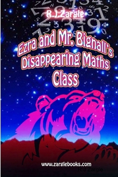 Paperback Ezra & Mr. Bignall's Disappearing Maths Class Book