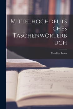 Paperback Mittelhochdeutsches Taschenwörterbuch [German] Book