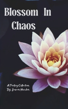 Paperback Blossoming in Chaos Book