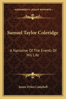 Paperback Samuel Taylor Coleridge: A Narrative Of The Events Of His Life Book