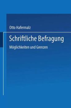 Paperback Schriftliche Befragung -- Möglichkeiten Und Grenzen [German] Book