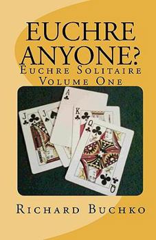 Paperback Euchre Anyone?: Euchre Solitaire Book