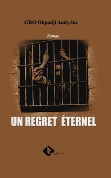 Paperback Un Regret Éternel [French] Book
