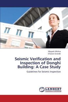 Paperback Seismic Verification and Inspection of Donghi Building: A Case Study Book