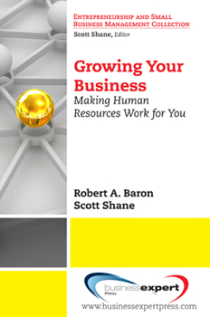 Paperback Growing Your Business: Making Human Resources Work for You Book