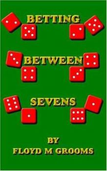 Paperback Betting Between Sevens Book