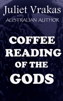Coffee Reading Of The Gods