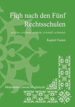 Paperback Fiqh nach den fünf Rechtsschulen - Das Fasten [German] Book