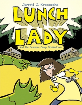 Paperback Lunch Lady and the Summer Camp Shakedown: Lunch Lady #4 Book