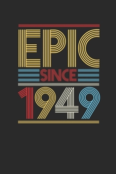 Epic Since 1949: Graph Paper Notebook (6" x 9" - 120 pages) ~ Birthday Themed Notebook for Daily Journal, Diary, and Gift