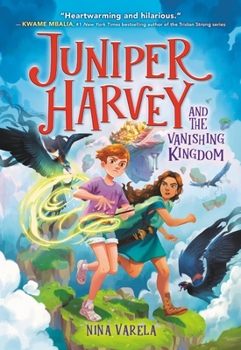 Hardcover Juniper Harvey and the Vanishing Kingdom Book
